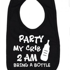 Party My Crib 2am Bring A Bottle Bib